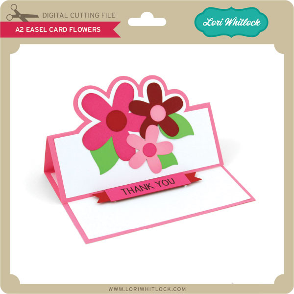 A2 Easel Card Flowers Lori Whitlock's SVG Shop