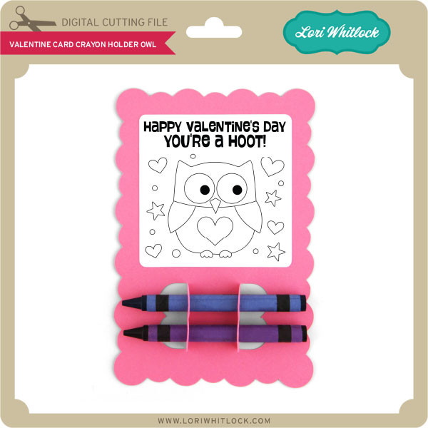 Valentine Card Crayon Holder Bird Lori Whitlock's SVG Shop