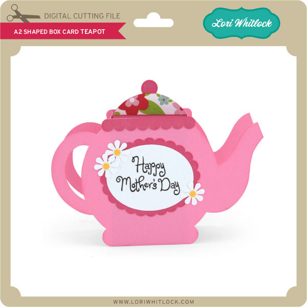 A2 Shaped Box Card Teapot Lori Whitlock's SVG Shop