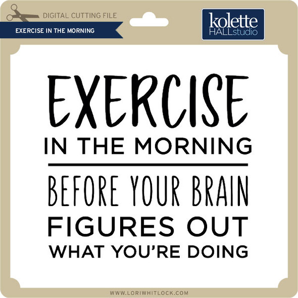 Exercise in the Morning