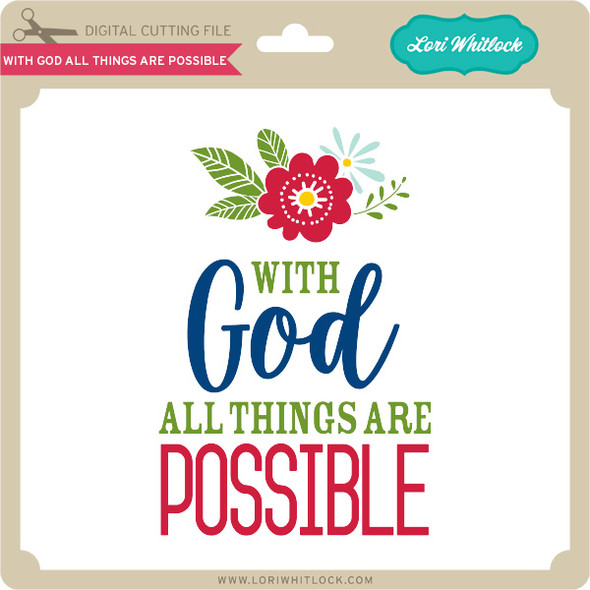With God All Things Are Possible 4