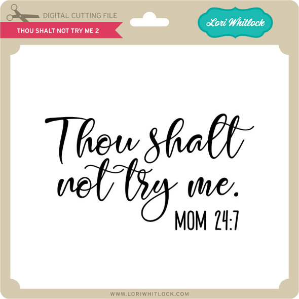 Thou Shalt Not Try Me 2