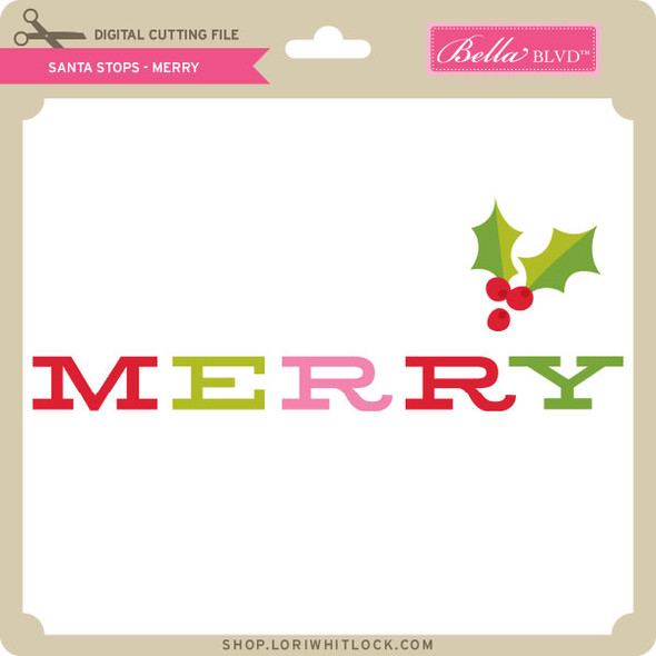 Santa Stops - Merry