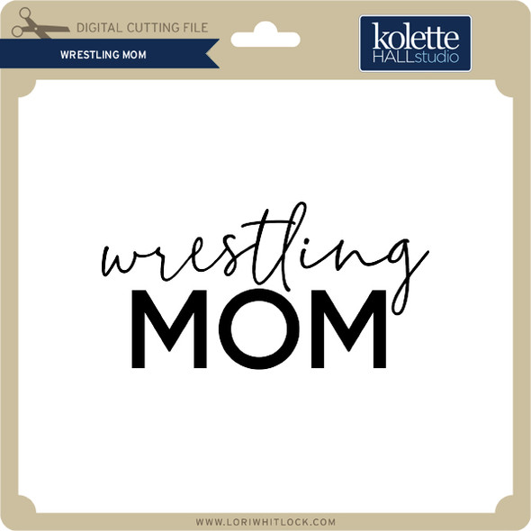 Wrestling Mom