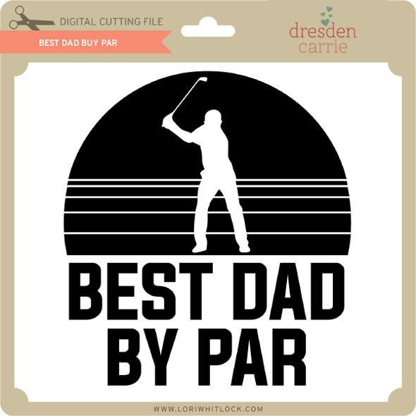 Best Dad By Par