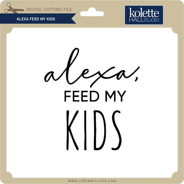 Alexa Feed the Kids