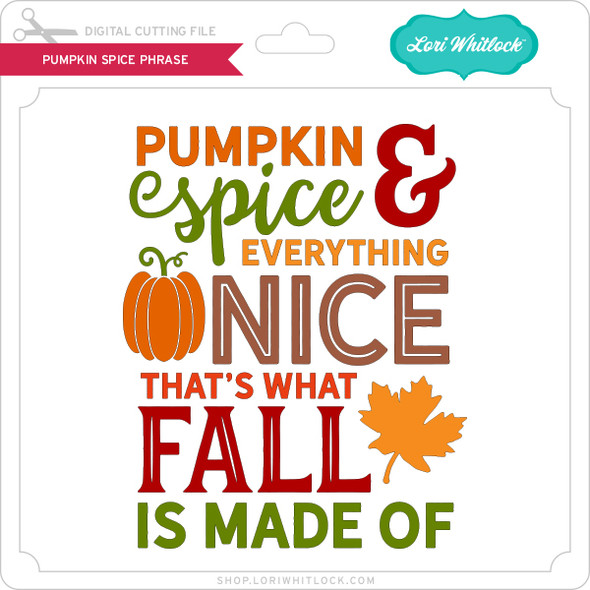 Pumpkin Spice Phrase