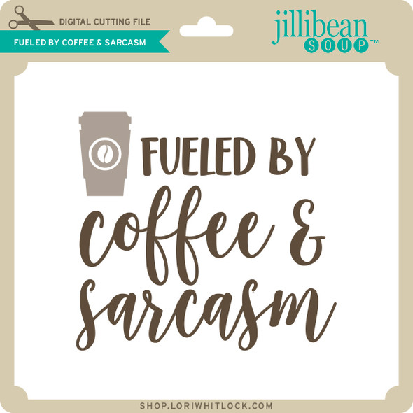 Fueled by Coffee & Sarcasm