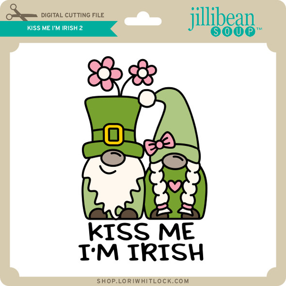 Kiss Me I'm Irish 2