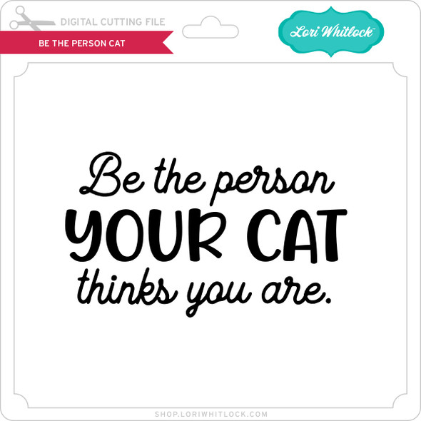 Be the Person Cat