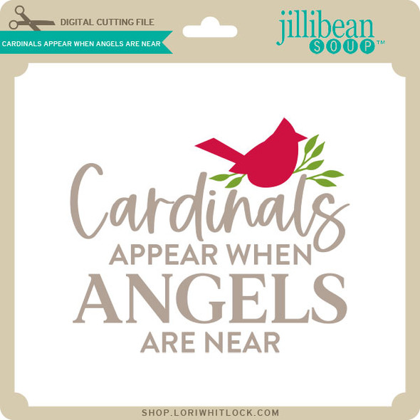Cardinals Appear when Angels are Near