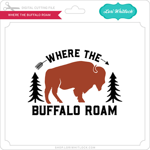 Where the Buffalo Roam