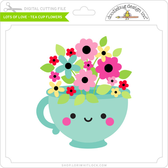 Lots of Love - Tea Cup Flowers