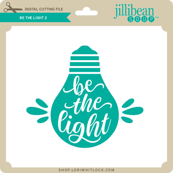 Be the Light 2