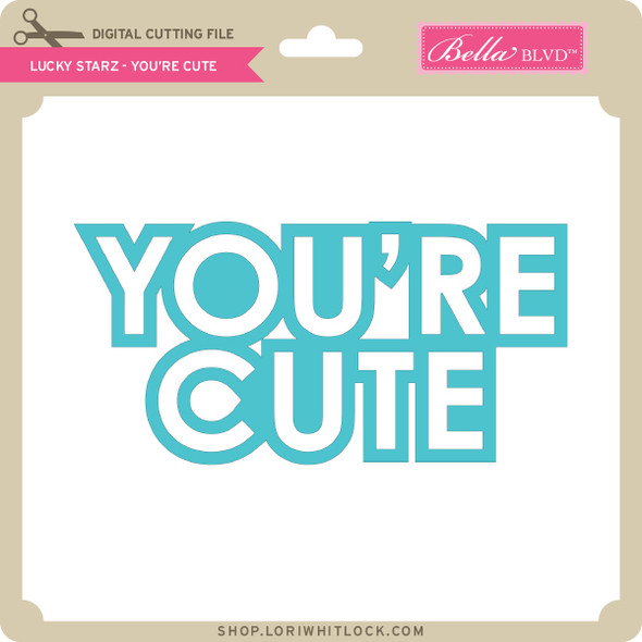 Lucky Starz - You're Cute