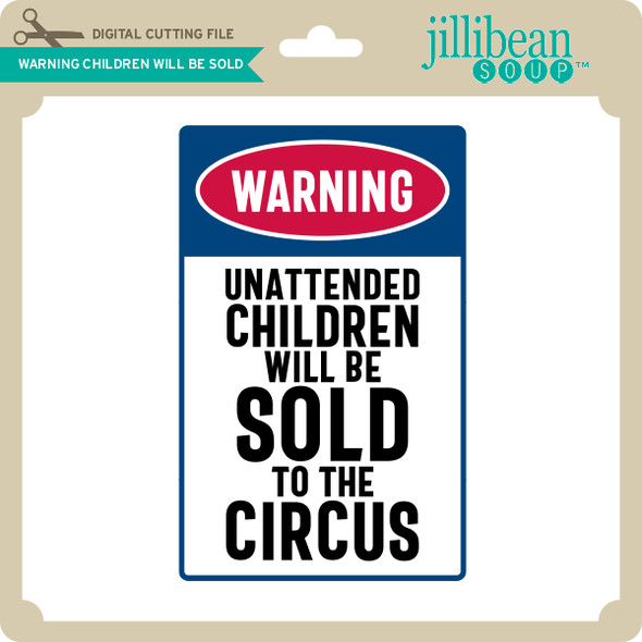 Warning Children Will Be Sold