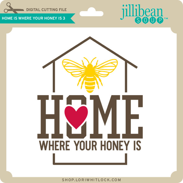 Home is Where Your Honey Is 3
