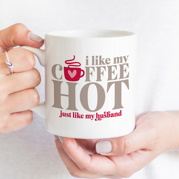 I Like My Coffee Hot 2