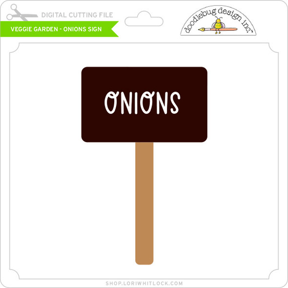 Veggie Garden - Onions Sign