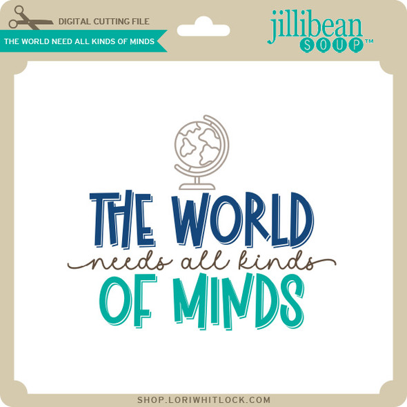 The World Needs All Kinds of Minds The World Needs All Kinds of Minds
