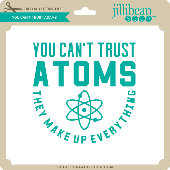 You Can't Trust Atoms