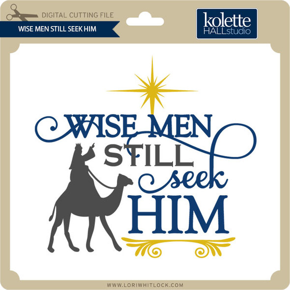 Wise Men Seek Him