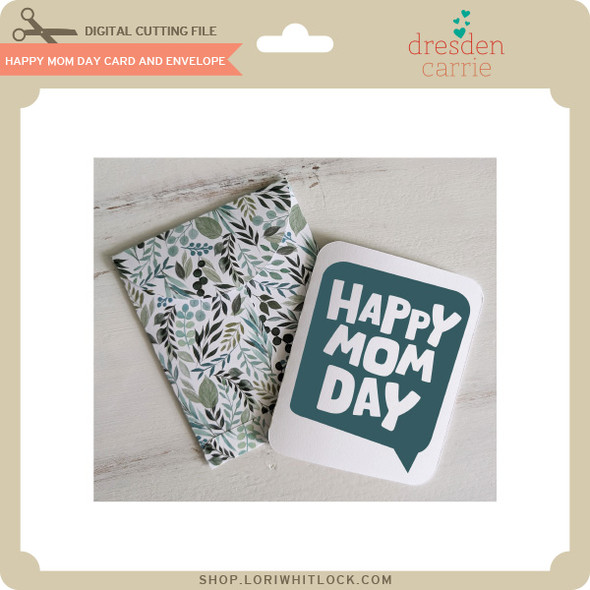 Happy Mom Day Card and Envelope