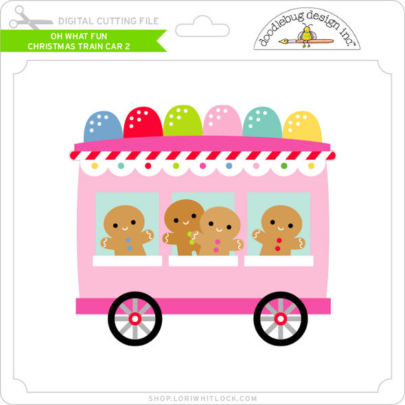 Oh What Fun - Christmas Train Car 2
