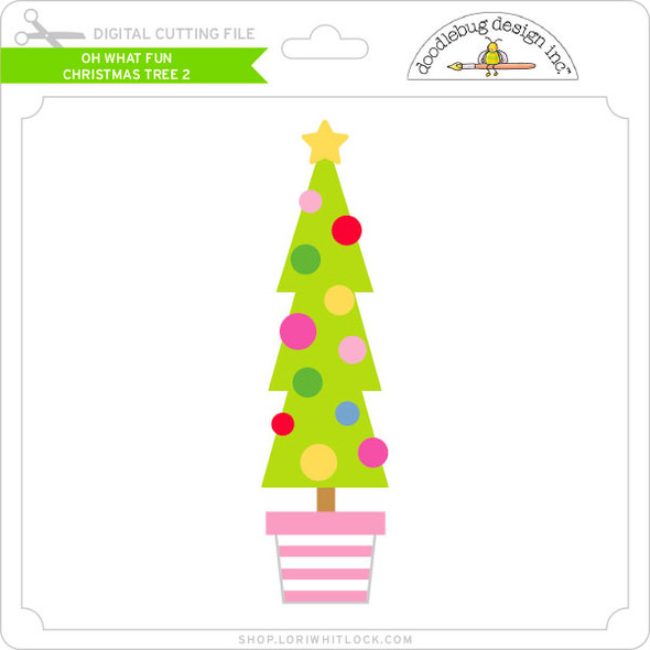 Oh What Fun - Christmas Tree 2