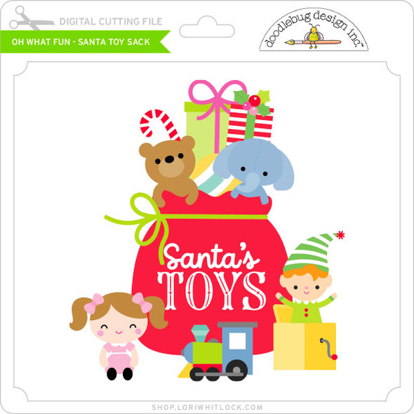 Oh What Fun - Santa Toy Sack