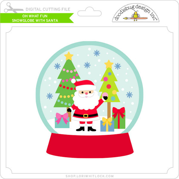 Oh What Fun - Snowglobe With Santa