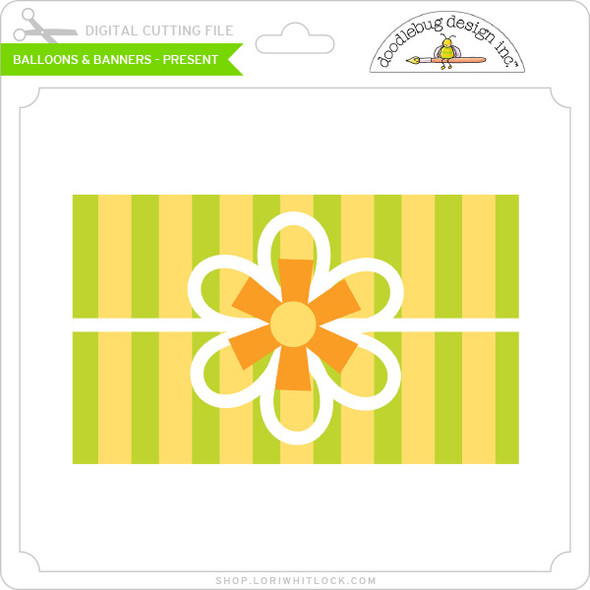 Balloons & Banners - Present