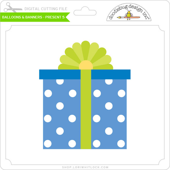 Balloons & Banners - Present #5