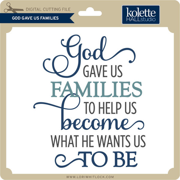 God Gave Us Families