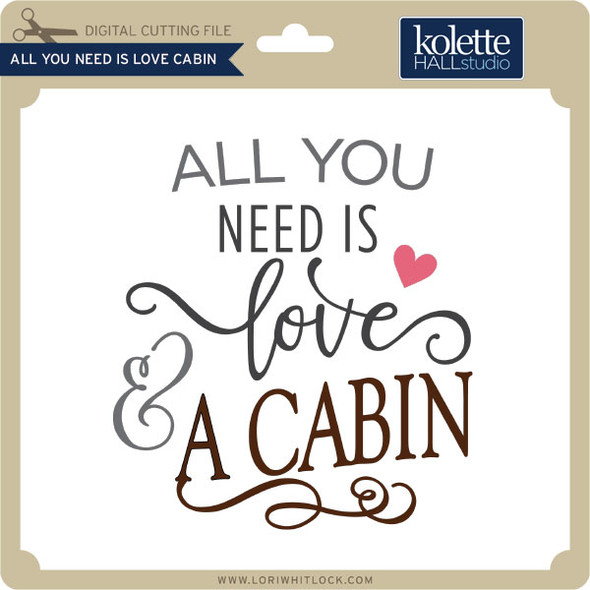 All You Need is Love Cabin