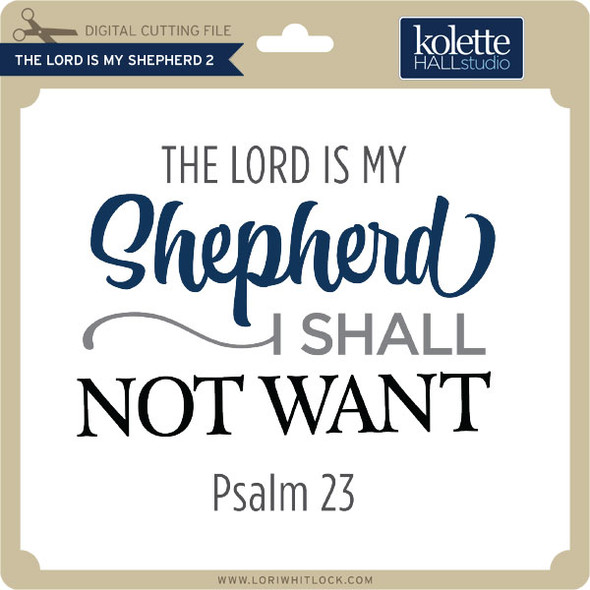 Lord Is My Shepherd 2