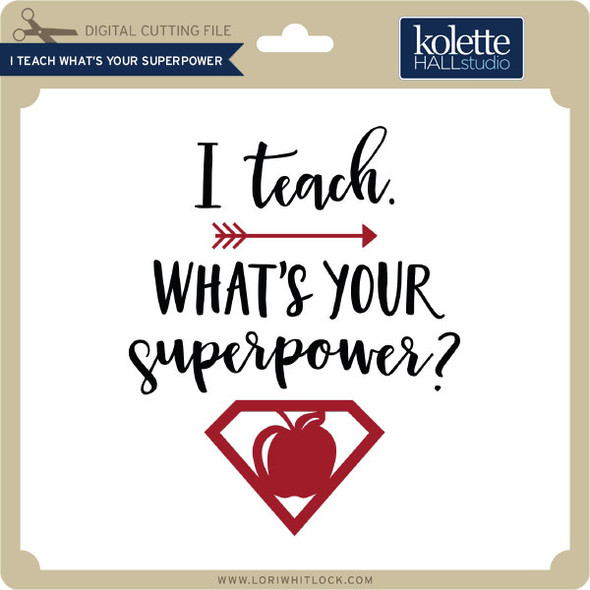 I Teach What's Your Superpower