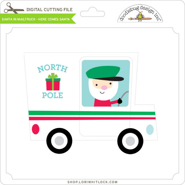 Santa in Mailtruck - Here Comes Santa