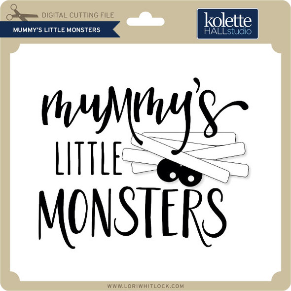 Mummy's Little Monsters