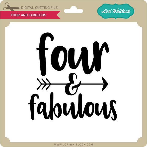 Four and Fabulous