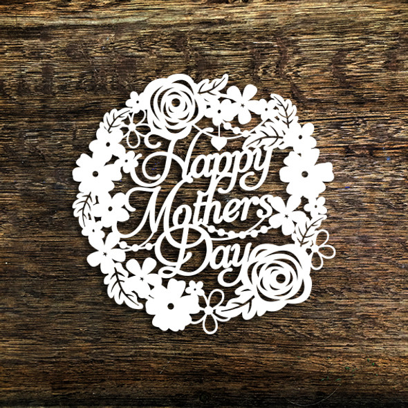 Happy Mothers Day Papercut