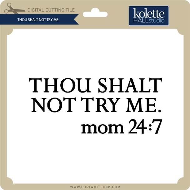 Thou Shalt Not Try Me