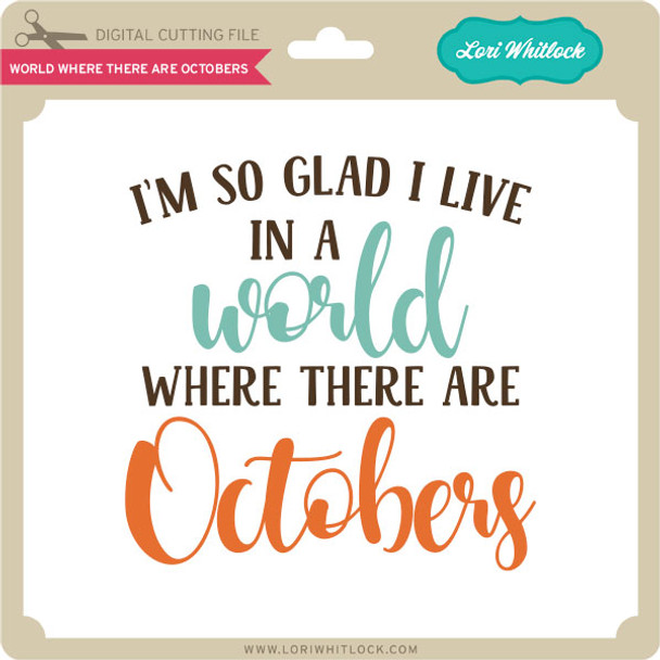 World Where There Are Octobers
