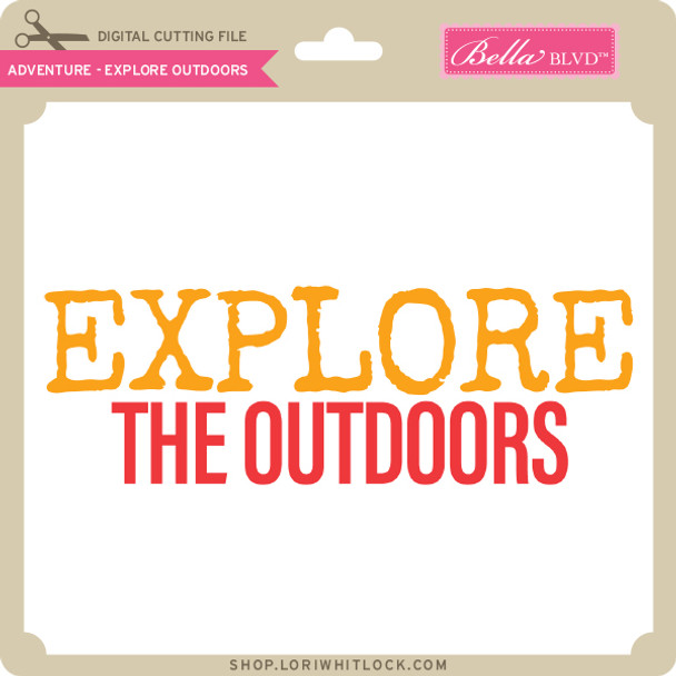 Adventure - Explore Outdoors