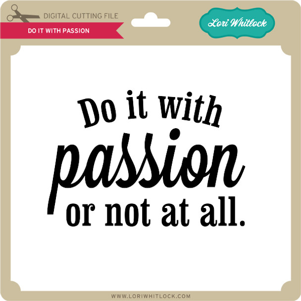 Do it With Passion