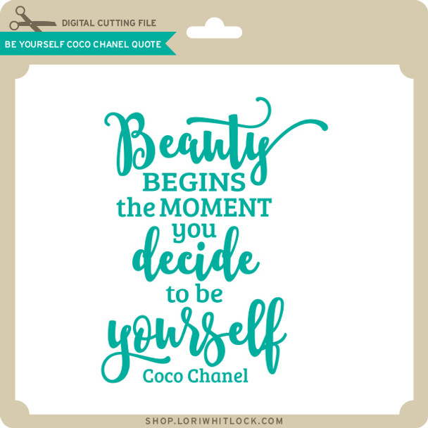 Be Yourself Coco Chanel Quote