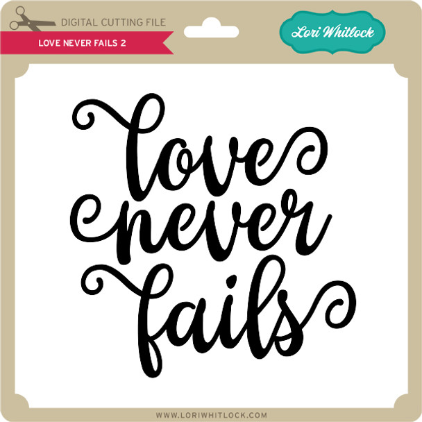 Love Never Fails 2