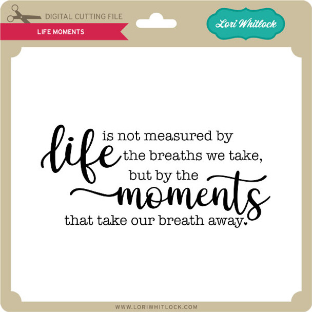 Life Moments