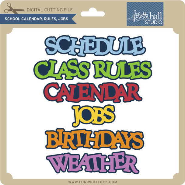 School Calendar, Rules, Jobs