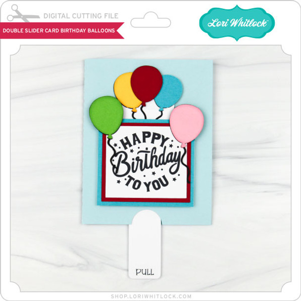 Double Slider Card Birthday Balloons